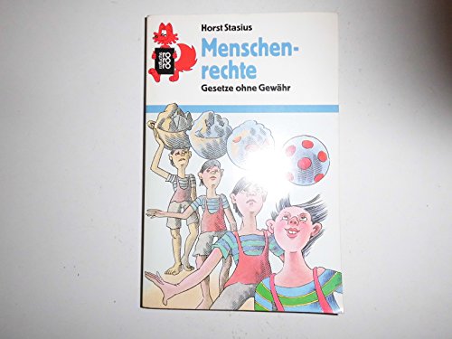 Horst Stasius: Menschenrechte - Gesetze ohne Gewähr