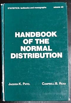 Hardcover Handbook of the Normal Distribution (STATISTICS, A SERIES OF TEXTBOOKS AND MONOGRAPHS) Book
