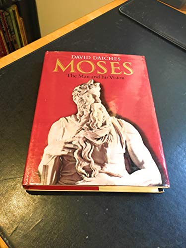 Moses, The Man and His Vision 0275337405 Book Cover