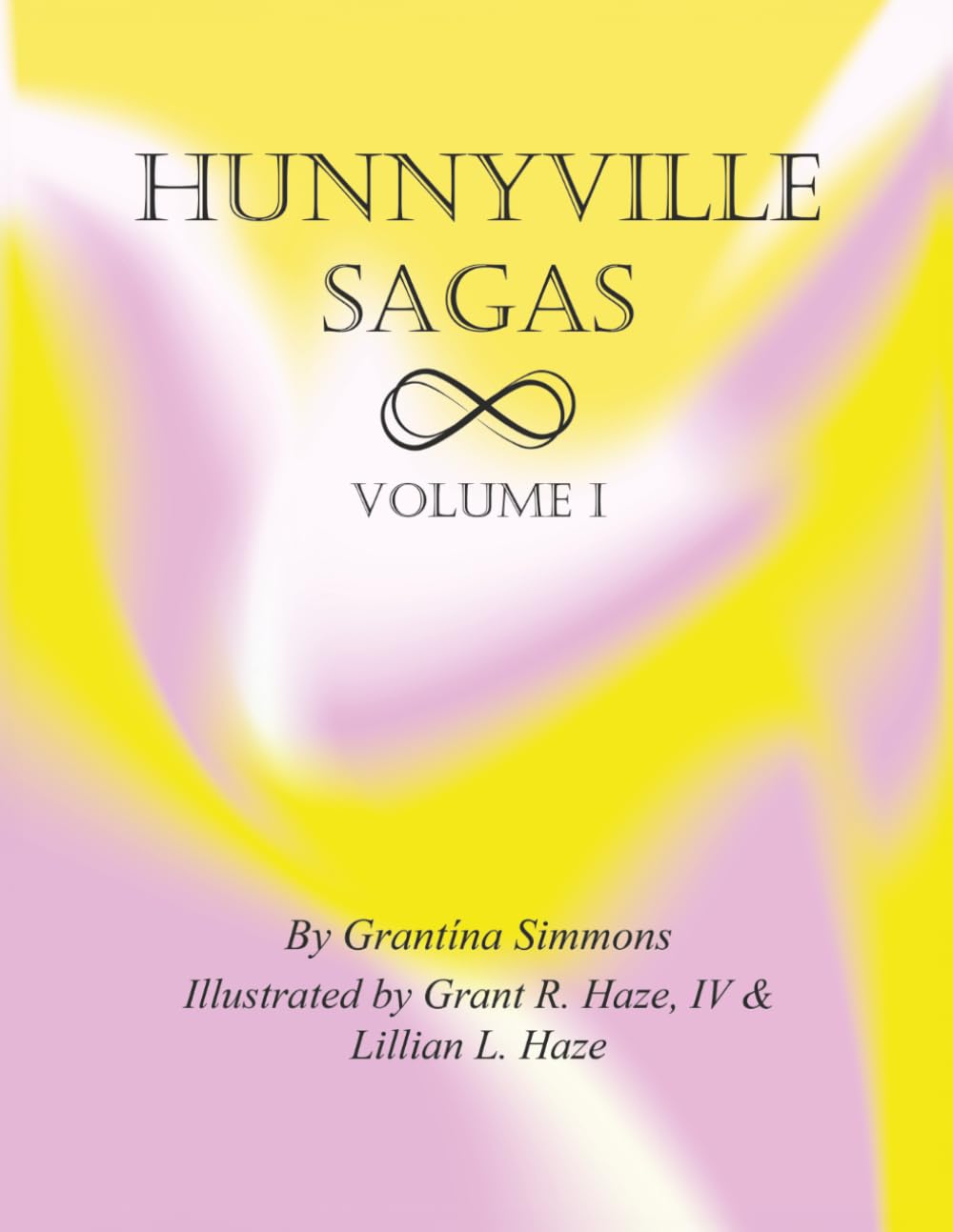 Hunnyville Sagas: Volume I