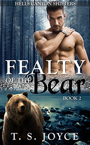 Fealty of the Bear (Hells Canyon Shifters Book 2)