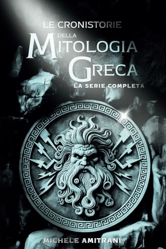 Le Cronistorie della Mitologia Greca: La Serie Complet