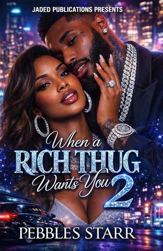 When a Rich Thug Wants You 2