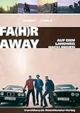 Fahr Away: Auf dem Landweg nach Indien - Hubert Luible Fotograf: Daniel Wachter, Rammi Dülger 