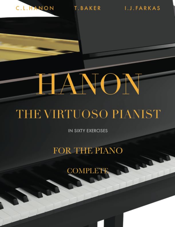 Hanon - The Virtuoso Pianist in 60 Exercises - Complete: Piano Technique (Revised Edition)
