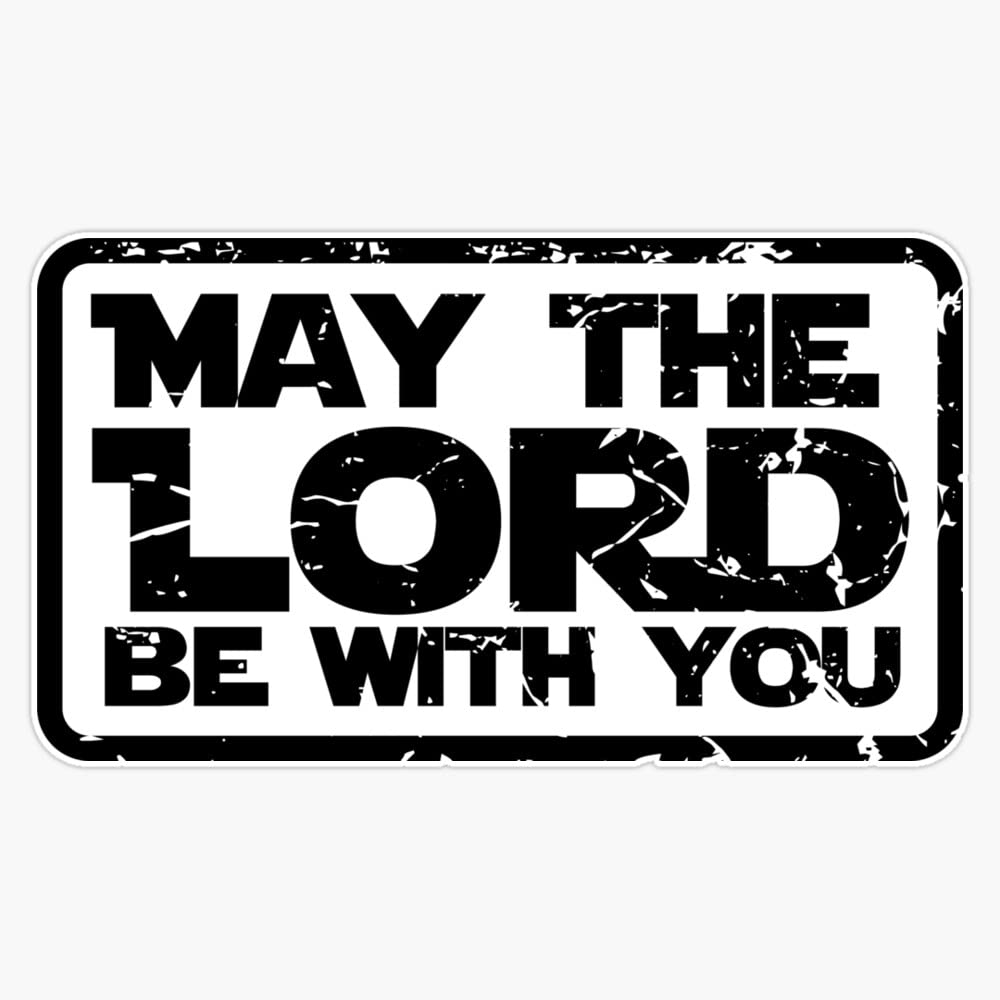 May the Lord be With You Christian for Men Women Kid Bumper Sticker Vinyl Decal 5 inches