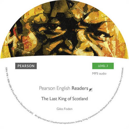 Level 3: The Last King of Scotland Book and MP3 Pack (Pearson English Graded Readers)