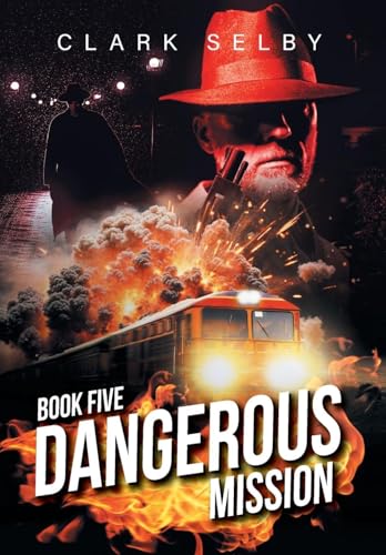 Dangerous Mission: Book Five