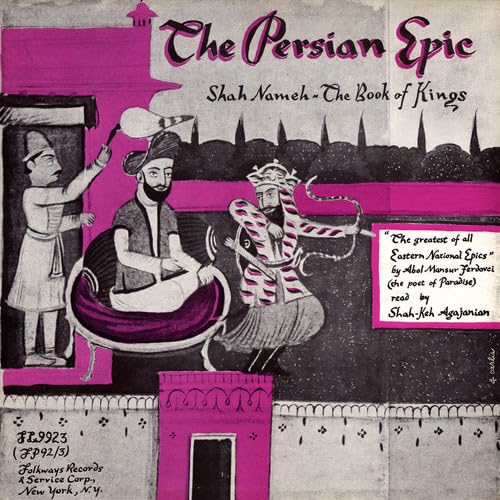 Persian Epic: Shah-Nameh Book of Kings