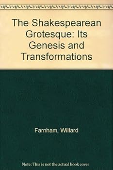 Paperback The Shakespearean Grotesque: Its Genesis and Transformations Book