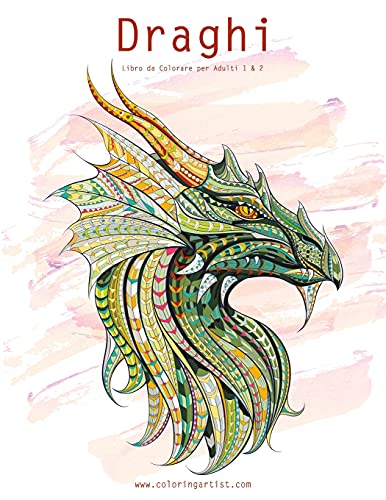 Draghi Libro da Colorare per Adulti 1 & 2 (Italian Edition)