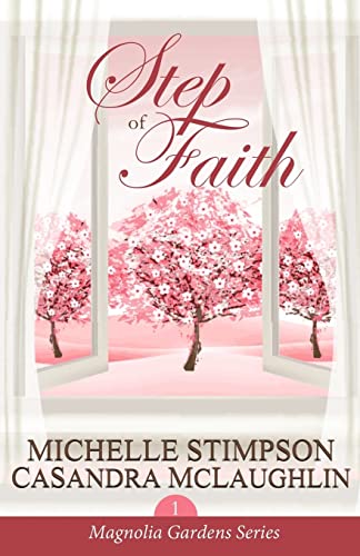Step of Faith (Magnolia Gardens)