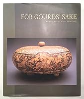 For Gourd's Sake: Gourd Art 1424330297 Book Cover