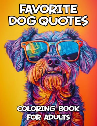 Favorite Dog Quotes Coloring Book For Adults: Funny and Inspirational Coloring Pages for Dog Lovers, Great Gift Idea image 2