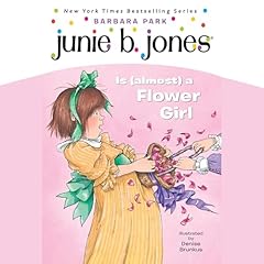 Junie B. Jones Is (Almost) a Flower Girl Audiolibro Por Barbara Park arte de portada