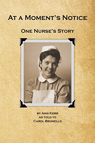 At a Moments Notice: One Nurse's Story