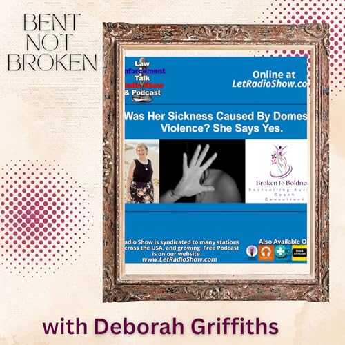 Broken to Boldness: Starting Over After Divorce & Domestic Abuse with Deborah Griffiths