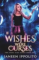 If Wishes Were Curses 1796521205 Book Cover