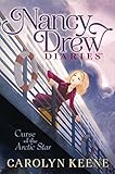 Curse of the Arctic Star (Nancy Drew Diaries)