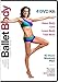 Ballet Body Training System - 4 DVD Kit and Workout Guide