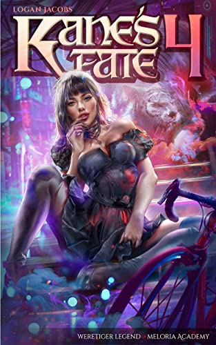 Kaneâ€™s Fate 4: Weretiger Legend of Meloria Academy (Kane's Fate)