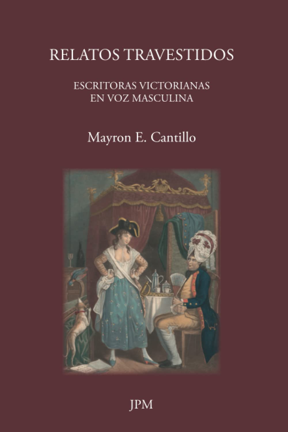 Relatos travestidos: Escritoras victorianas en voz masculina
