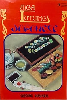 Unknown Binding Mga Lutuing Japanese (Filipino Version) [Tagalog] Book