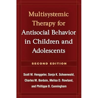 Multisystemic Therapy for Antisocial Behavior in Children and Adolescents, Second Edition