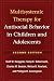 Multisystemic Therapy for Antisocial Behavior in Children and Adolescents, Second Edition