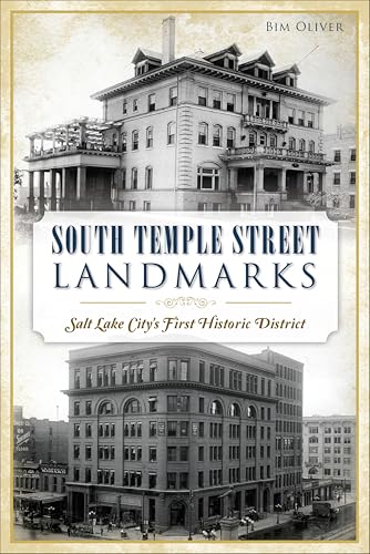 South Temple Street Landmarks (By: Bim Oliver)