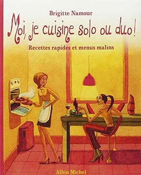 Paperback Moi, je cuisine solo ou duo !: Recettes rapides et menus malins [French] Book