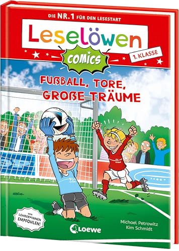Leselöwen Comics 1. Klasse - Fußball, Tore, große Träume: Die Nr. 1 für den Lesestart als Comic-Buch! - Mit Leselernschrift ABeZeh - Erstlesebuch für Kinder ab 6 Jahren