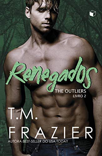 Renegados: The Outliers (The Outskirts Livro 2)