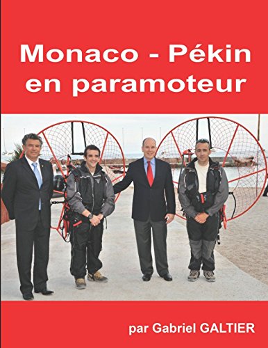 Monaco Pékin en paramoteur