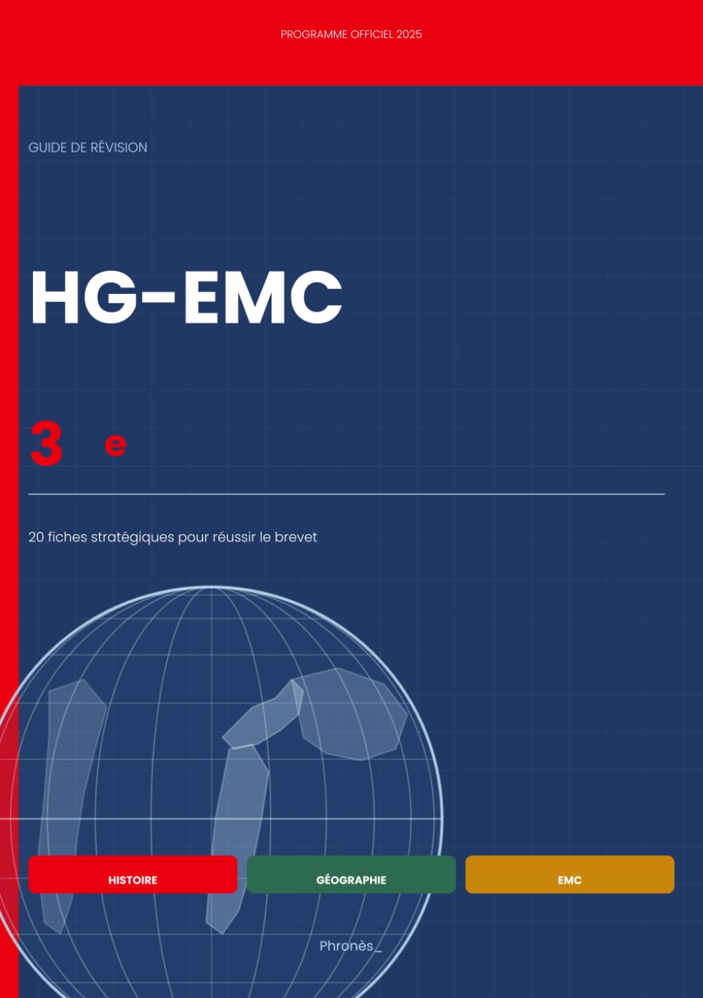 Guide de révision HG-EMC 3e - édition 2026, 2ème: 20 fiches stratégiques pour réviser et réussir le brevet