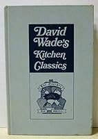 David Wade's Kitchen Classics B000O6YUFQ Book Cover