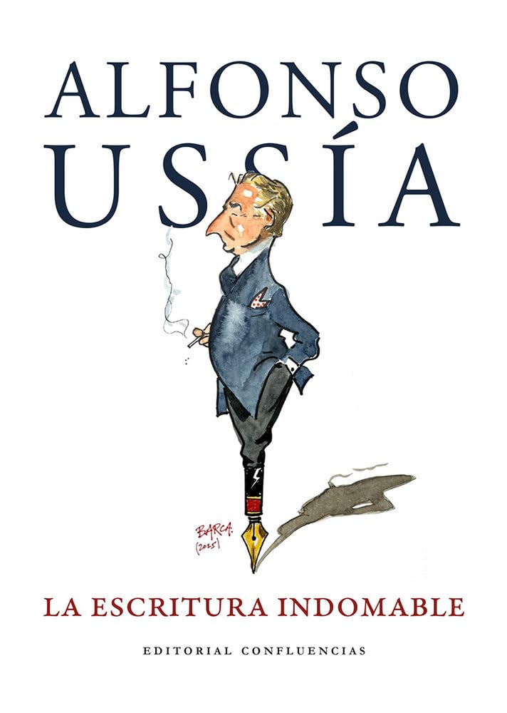 La escritura indomable: Homenaje a Alfonso Ussía (FUERA DE COLECCION)