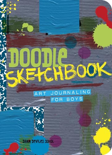 Doodle Sketchbook: Art Journaling for Boys 1423620461 Book Cover