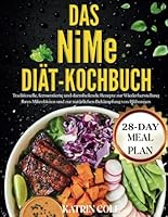 Das NiMe-Diät-Kochbuch: Traditionelle, fermentierte und darmheilende Rezepte zur Wiederherstellung Ihres Mikrobioms und zur natürlichen Bekämpfung von Blähungen (German Edition) B0F6334YLD Book Cover