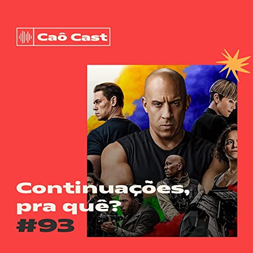 Ca&ocirc; Cast #93 - Continua&ccedil;&otilde;es, pra que?