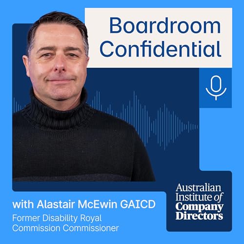 S3E8 - Nothing About Us Without Us: Alastair McEwin on Disability, Leadership and the Boardroom