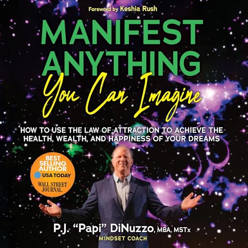 Manifest Anything You Can Imagine by P.J. “Papi” DiNuzzo episode artwork