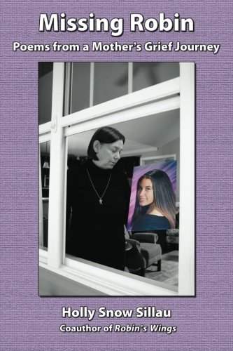Missing Robin: Poems from a Mother's Grief Journey