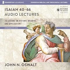 Isaiah 40-66: Audio Lectures Audiolibro Por John N. Oswalt arte de portada