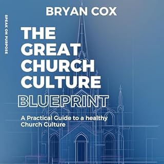 The Great Church Culture Blueprint Audiobook By Bryan Cox cover art