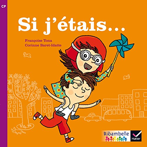 Télécharger Ribambelle CP série violette éd. 2014 - Si j'étais... - Album1 PDF