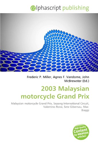  2003 Malaysian motorcycle Grand Prix: Malaysian motorcycle Grand Prix, Sepang International Circuit, Valentino Rossi, Sete Gibernau, Max Biaggi