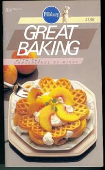 Great Baking. Pillsbury Classics Cookbook # 31 F06770. 1983.