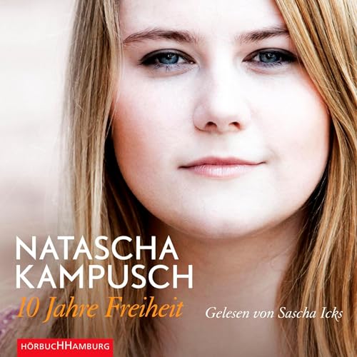 10 Jahre Freiheit Audiolivro Por Natascha Kampusch capa