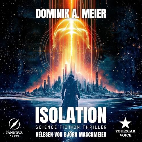 Isolation: Science Fiction Thriller